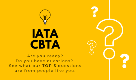 Top 5 Questions About IATA CBTA